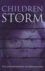Children of the Storm The Autobiography of Natasha Vins