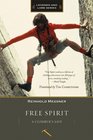 Free Spirit A Climber's Life Revised Edition