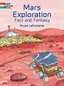 Mars Exploration Fact and Fantasy