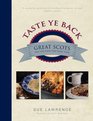 Taste Ye Back Great Scots and the Food That Made Them