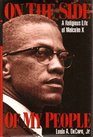 On the Side of My People A Religious Life of Malcolm X