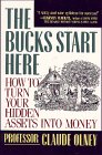 The Bucks Start Here How to Turn Your Hidden Assets into Money