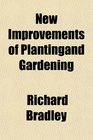 New Improvements of Plantingand Gardening