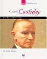 Calvin Coolidge Our Thirtieth President