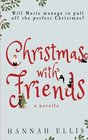 Christmas With Friends A Novella