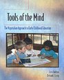 Tools of the Mind A Vygotskian Approach to Early Childhood Education