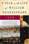 A Year in the Life of William Shakespeare  1599