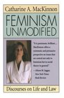 Feminism Unmodified : Discourses on Life and Law