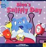 Blue's Sniffly Day (Blue's Clues)