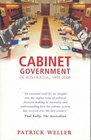 Cabinet Government in Australia 19012006 Practice Principles Performance