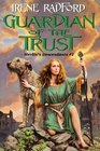 Guardian of the Trust (Merlin's Descendants, Bk 2)