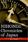NIHONGI: Chronicles of Japan from the Earliest Times to A.D. 697