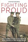 Fighting Proud The Untold Story of the Gay Men Who Served in Two World Wars