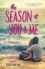 The Season of You  Me
