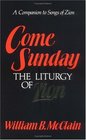 Come Sunday The Liturgy of Zion