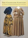 Ceaseless Century 300 Years of EighteenthCentury Costume