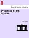 Dreamers of the Ghetto