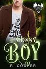 His Mossy Boy  in Love Bk 8