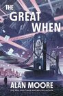 The Great When (Long London Quintet, Bk 1)