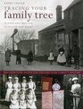 Tracing Your Family Tree Discover Your Roots And Explore Your Family's History
