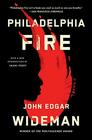 Philadelphia Fire A Novel