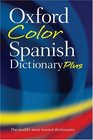 Oxford Color Spanish Dictionary Plus