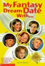 My Fantasy Dream Date With Leonardo Dicaprio Backstreet Boy Nick Carter Taylor Hanson Usher and Dawson's James Van Der Beek