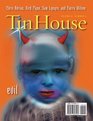 Tin House Evil