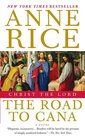 The Road to Cana (Christ the Lord, Bk 2)
