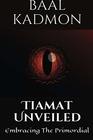 Tiamat Unveiled Embracing The Primordial