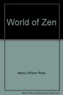 The World of Zen An EastWest Anthology