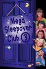 Mega Sleepover