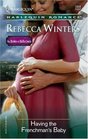 Having the Frenchman's Baby (Brides of Bella Lucia) (Harlequin Romance, No 3904)