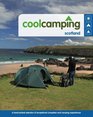 Cool Camping Scotland A Handpicked Selection of Exceptional Campsites and Camping Experiences