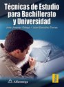 Tecnicas de estudio para bachillerato y universidad