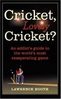 Cricket Lovely Cricket