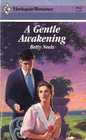 A Gentle Awakening (Harlequin Romance, No 2914)