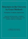 Structures in the Universe by Exact Methods Formation Evolution Interactions