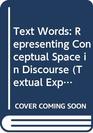 Text Words Representing Conceptual Space in Discourse