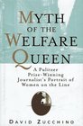 MYTH OF THE WELFARE QUEEN  A Pulitzer PrizeWinning Journalist's Portrait of Women on the Line