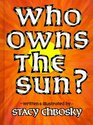 Who Owns the Sun