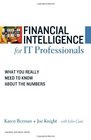 Financial Intelligence for IT Professionals What You Really Need to Know About the Numbers