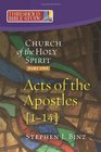 Threshold Bible Study The Church of the Holy Spirit Part One Acts of the Apostles 114