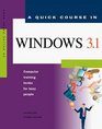 A Quick Course in Windows 31