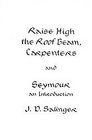 Raise High the Roof Beam Carpenters Seymour An Introduction