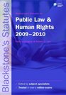 Blackstone's Statutes on Public Law and Human Rights 20092010