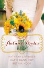 Autumn Brides A Year of Weddings Novella Collection