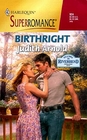 Birthright (Welcome to Riverbend, Bk 1) (Harlequin Superromance, No 924)