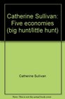 Catherine Sullivan Five economies