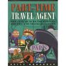 Part Time Travel Agent How to Cash In on the Exciting New World of Travel Marketing